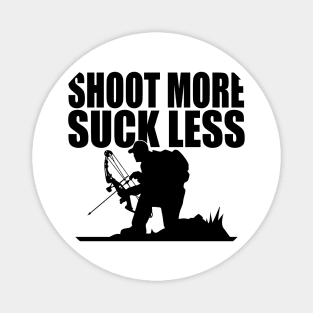 Shoot More Suck Less Funny Hunting Magnet